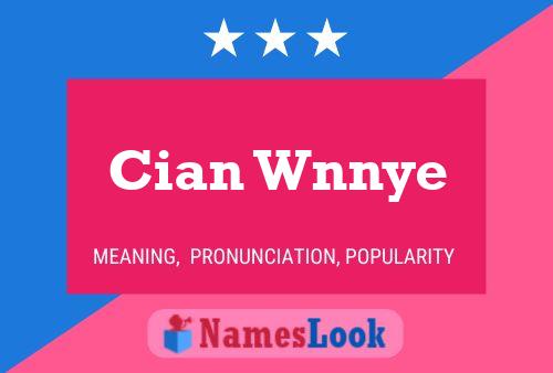 Poster del nome Cian Wnnye