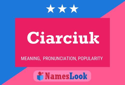 Poster del nome Ciarciuk