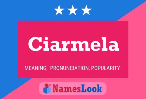 Poster del nome Ciarmela