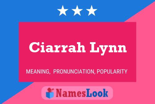 Poster del nome Ciarrah Lynn