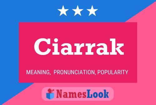 Poster del nome Ciarrak