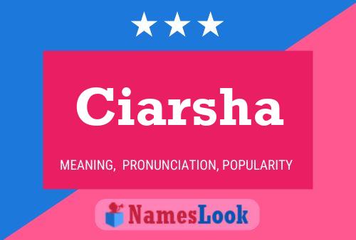 Poster del nome Ciarsha