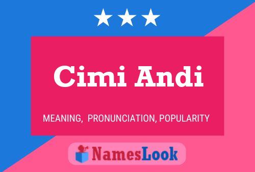 Poster del nome Cimi Andi