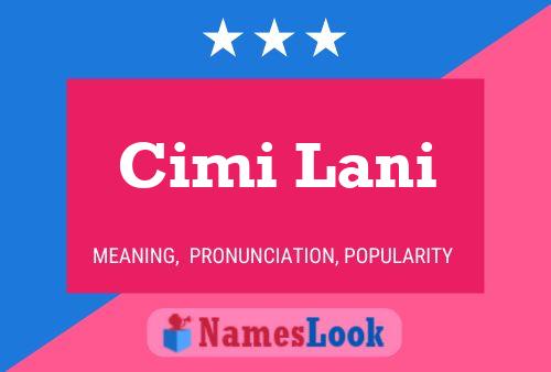 Poster del nome Cimi Lani