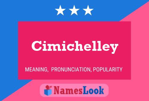 Poster del nome Cimichelley