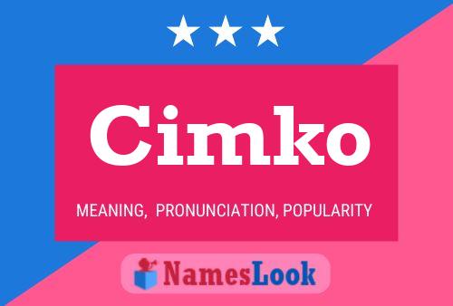 Poster del nome Cimko