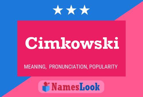 Poster del nome Cimkowski