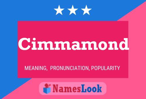 Poster del nome Cimmamond