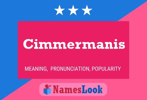 Poster del nome Cimmermanis