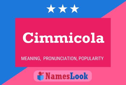 Poster del nome Cimmicola