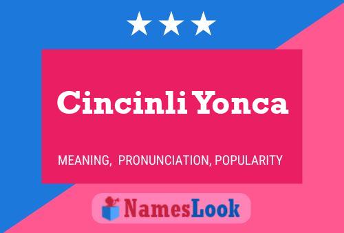 Poster del nome Cincinli Yonca