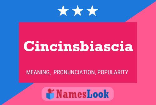 Poster del nome Cincinsbiascia