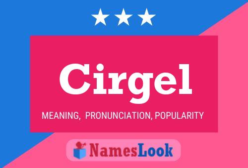 Poster del nome Cirgel