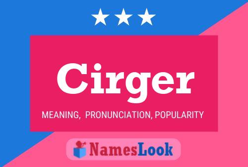 Poster del nome Cirger