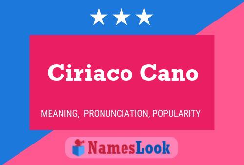 Poster del nome Ciriaco Cano