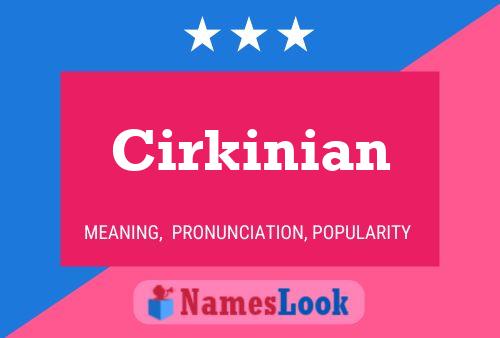 Poster del nome Cirkinian