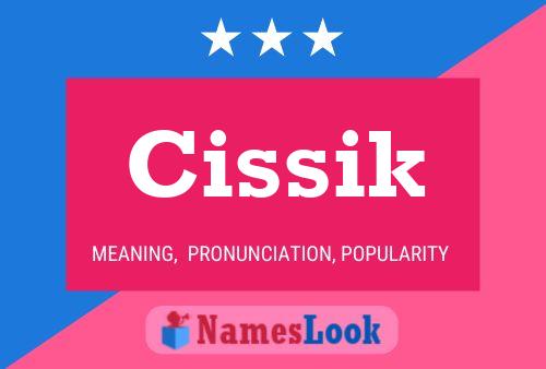 Poster del nome Cissik