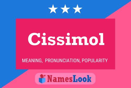 Poster del nome Cissimol