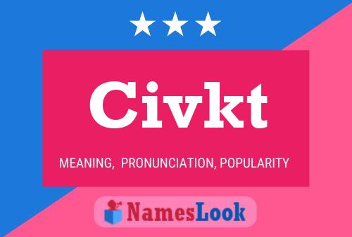 Poster del nome Civkt