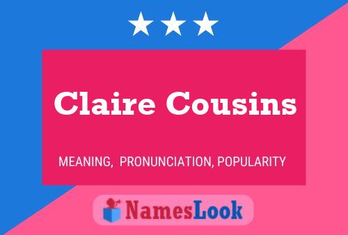 Poster del nome Claire Cousins