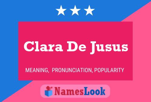 Poster del nome Clara De Jusus