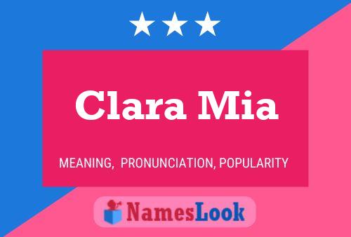 Poster del nome Clara Mia