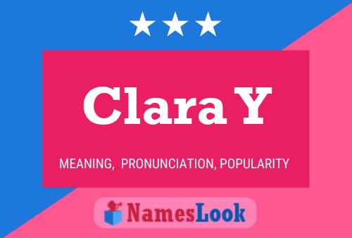 Poster del nome Clara Y