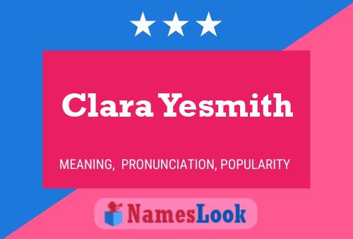 Poster del nome Clara Yesmith