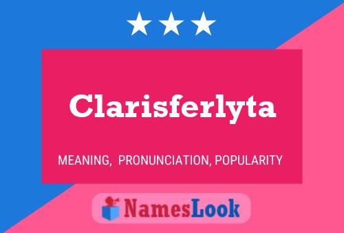 Poster del nome Clarisferlyta