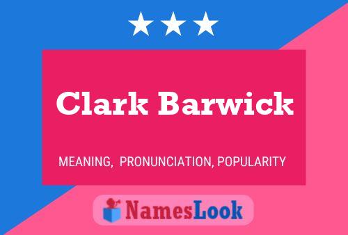 Poster del nome Clark Barwick