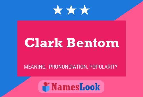 Poster del nome Clark Bentom