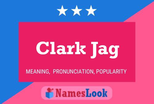 Poster del nome Clark Jag