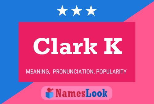 Poster del nome Clark K