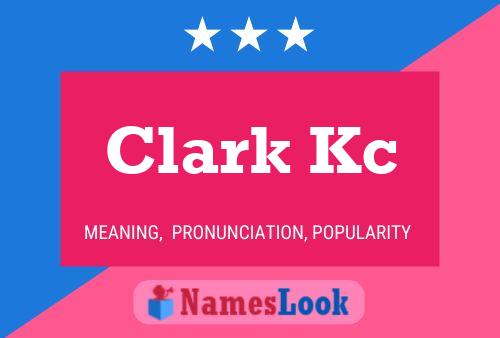 Poster del nome Clark Kc