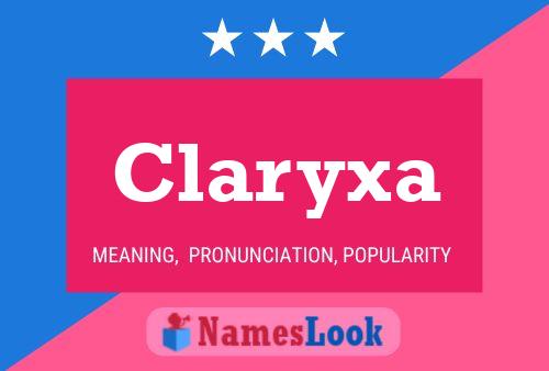 Poster del nome Claryxa