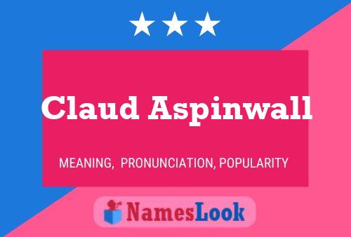 Poster del nome Claud Aspinwall