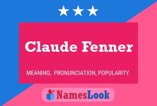 Poster del nome Claude Fenner