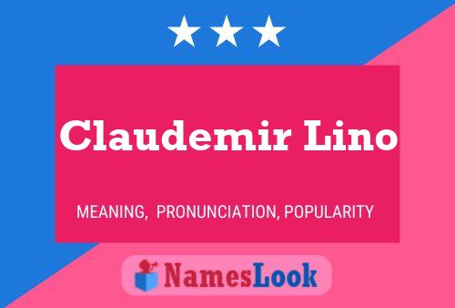 Poster del nome Claudemir Lino