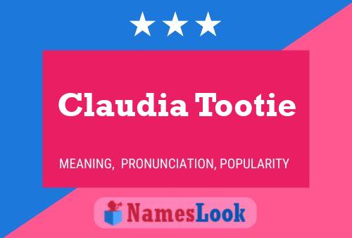 Poster del nome Claudia Tootie