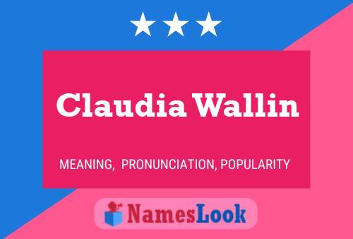 Poster del nome Claudia Wallin