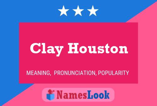 Poster del nome Clay Houston