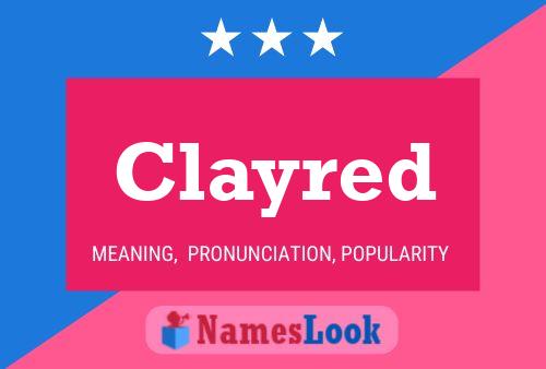 Poster del nome Clayred