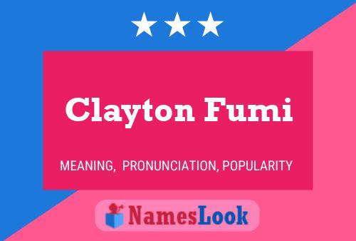 Poster del nome Clayton Fumi