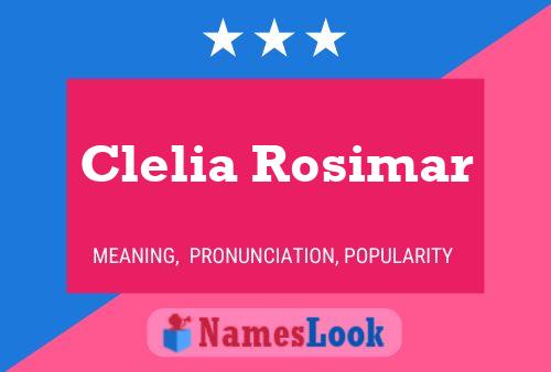 Poster del nome Clelia Rosimar