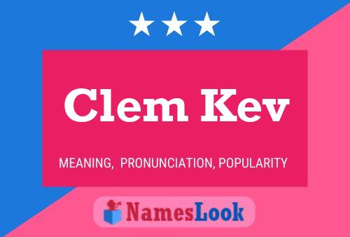 Poster del nome Clem Kev