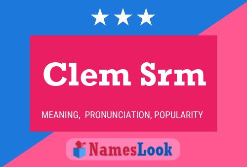 Poster del nome Clem Srm