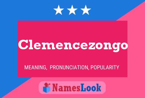 Poster del nome Clemencezongo