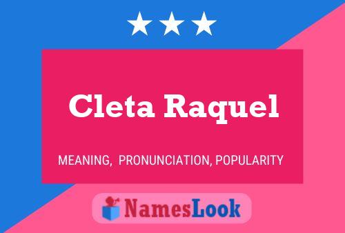 Poster del nome Cleta Raquel