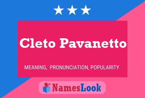 Poster del nome Cleto Pavanetto