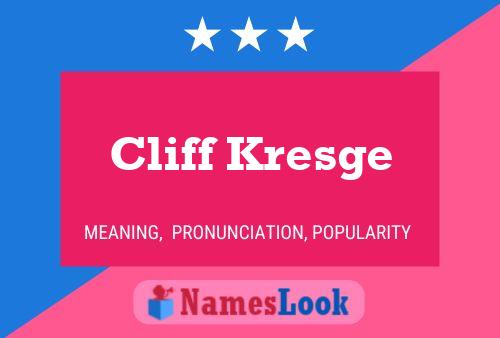 Poster del nome Cliff Kresge